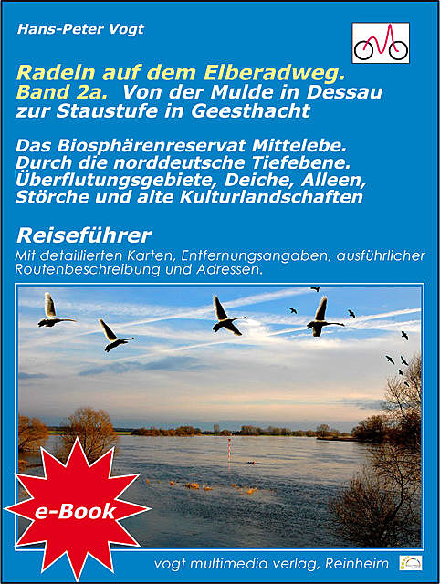 Radeln auf dem Elberadweg – Band 2A.. Von der Mulde in Dessau zur Staustufe in Geesthacht, Hans-Peter Vogt