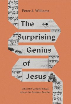 The Surprising Genius of Jesus, Peter Williams