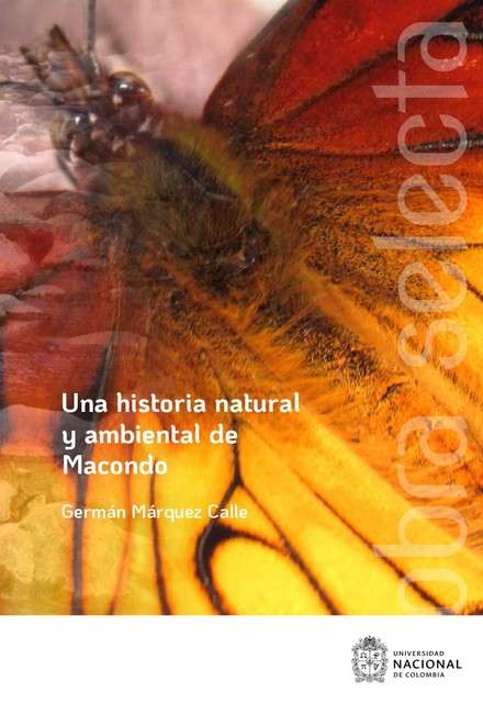Una historia natural y ambiental de Macondo, Germán Márquez Calle