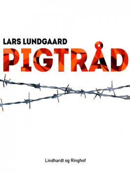 Pigtråd, Lars Lundgaard