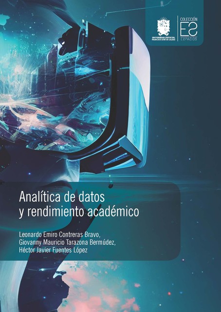 Analítica de datos y rendimiento académico, Giovanny Mauricio Tarazona Bermúdez, Héctor Javier Fuentes López, Leonardo Emiro Contreras Bravo