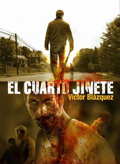 El Cuarto Jinete, Víctor Blázquez