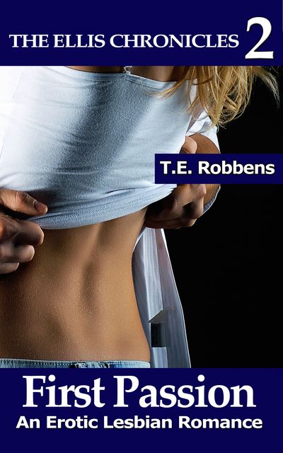 First Passion, T.E. Robbens
