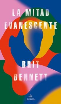 La mitad evanescente, Brit Bennett