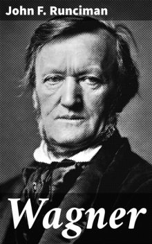 Wagner, John Runciman