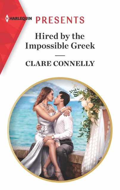 Hired by the Impossible Greek, Clare Connelly