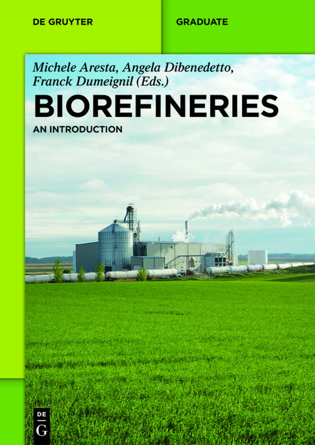 Biorefineries, Dorota Klimek-Jankowska, Joanna Błaszczak, Krzysztof Migdalski