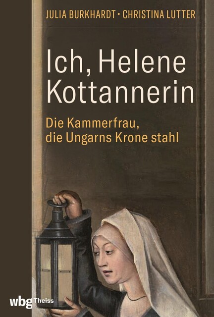Ich, Helene Kottannerin, Christina Lutter, Julia Burkhardt