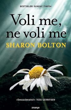 Voli Me, Ne Voli Me, Sharon Bolton