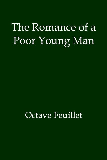 The Romance of a Poor Young Man, Octave Feuillet