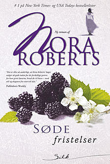 Søde fristelser, Nora Roberts