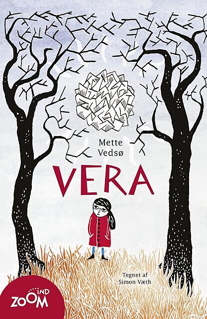 Vera, Mette Vedsø