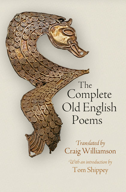 The Complete Old English Poems, Craig Williamson