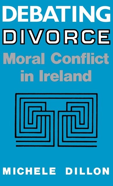 Debating Divorce, Michele Dillon