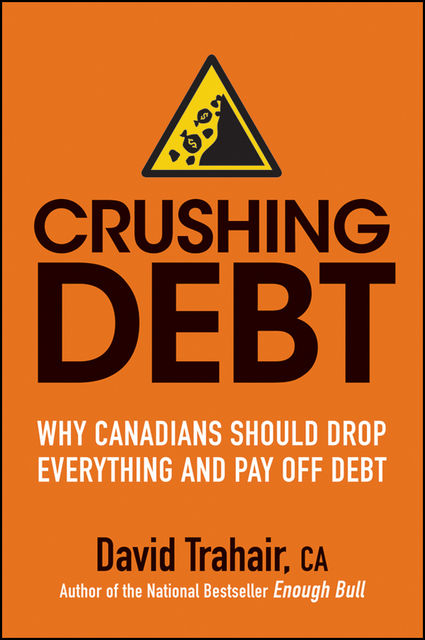 Crushing Debt, David Trahair