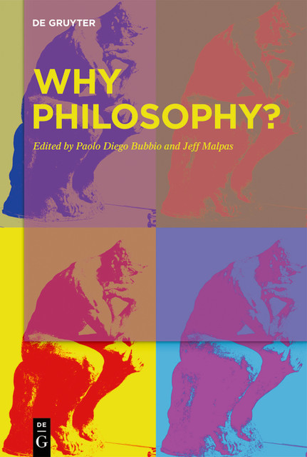 Why Philosophy, Jeff Malpas, Paolo Diego Bubbio