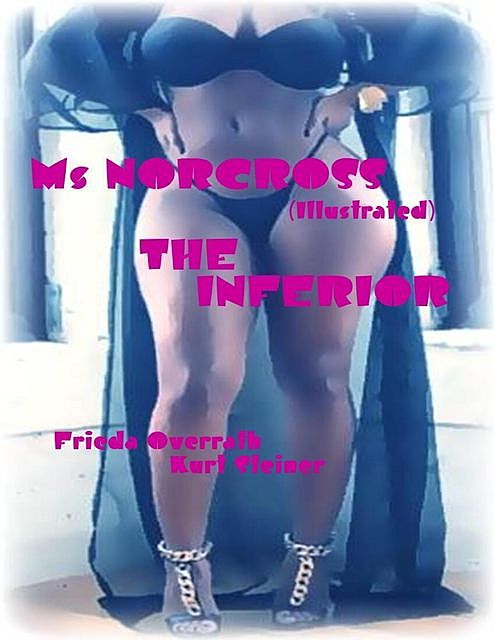 Ms Norcross (Illustrated) – The Inferior, Frieda Overrath, Kurt Steiner
