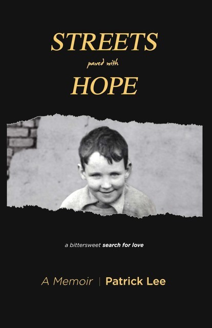 Streets Paved With Hope, Patrick Lee