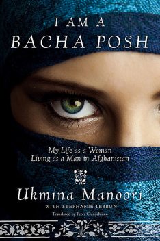 I Am a Bacha Posh, Ukmina Manoori