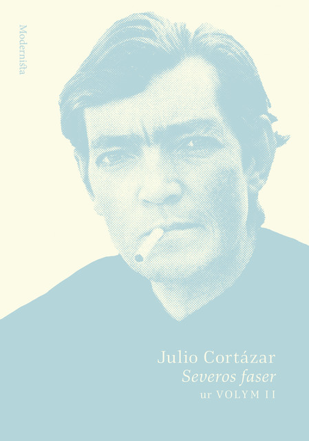 Severos faser, Julio Cortázar