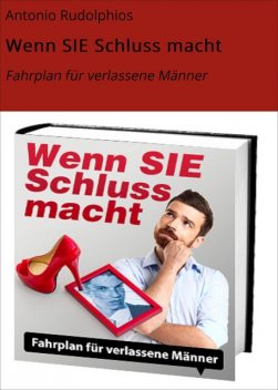 Wenn SIE Schluss macht, Antonio Rudolphios