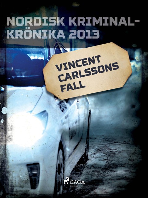 Vincent Carlssons fall, – Diverse