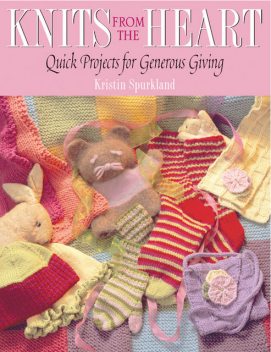 Knits from the Heart, Kristin Spurkland
