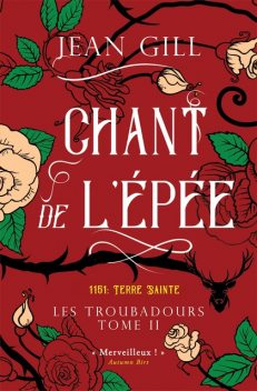 Chant de l'épée, Jean Gill