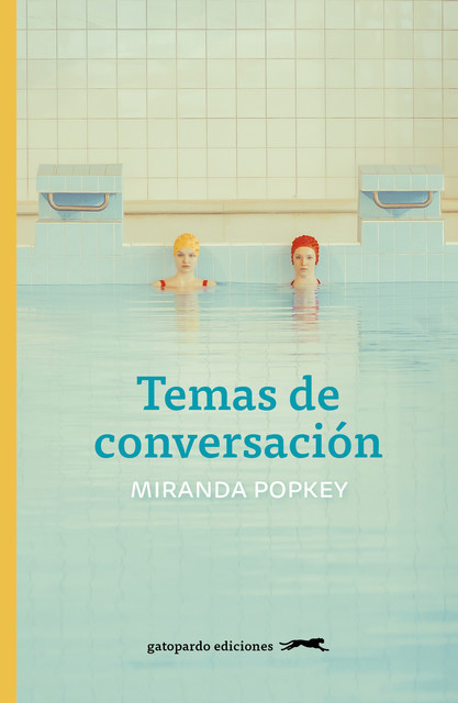 Temas de conversación, Miranda Popkey