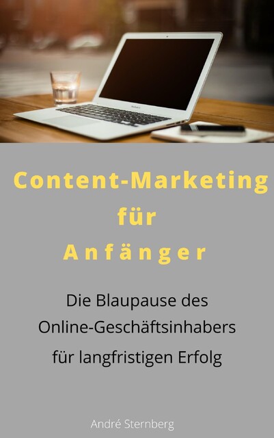 Content-Marketing für Anfänger, André Sternberg