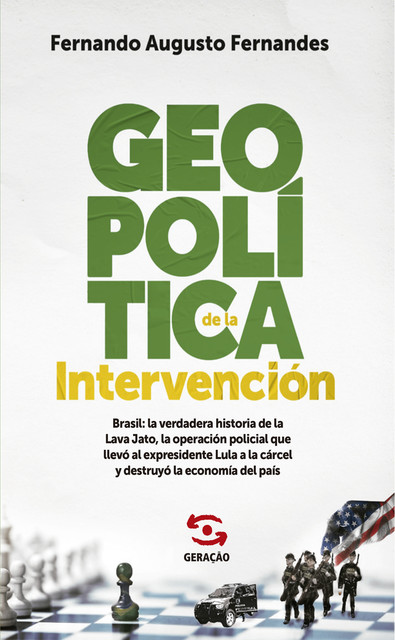 Geopolítica de la Intervención, Fernando Augusto Fernandes