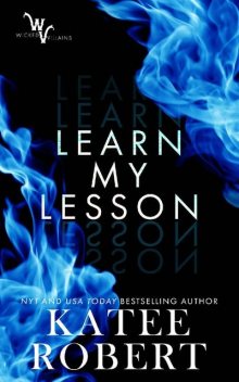 Learn My Lesson (Wicked Villains Book 2), Katee Robert