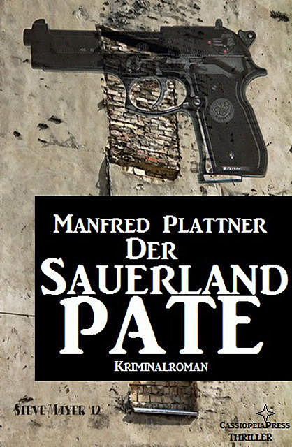 Der Sauerland-Pate, Manfred Plattner
