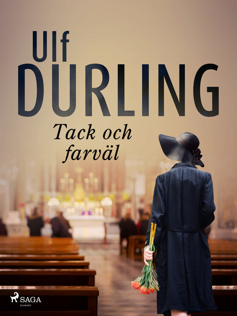Tack och farväl, Ulf Durling