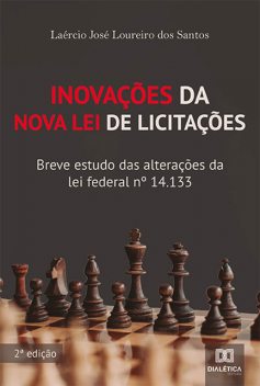 Inovações da Nova Lei de Licitações, Laércio José Loureiro dos Santos