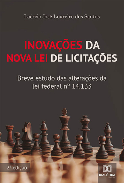 Inovações da Nova Lei de Licitações, Laércio José Loureiro dos Santos