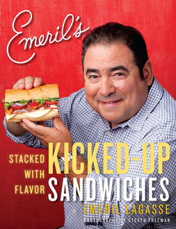 Emeril's Kicked-Up Sandwiches, Emeril Lagasse