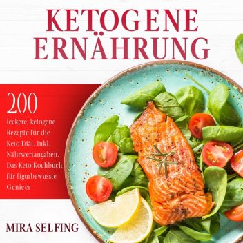 Ketogene Ernährung, Jana Hermann, Mira Selfing