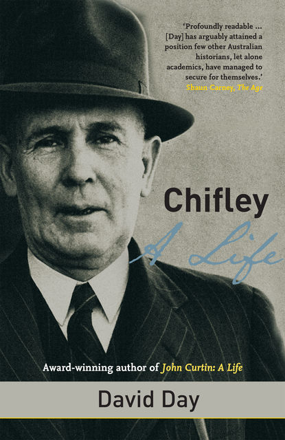 Chifley: A Life, David Day
