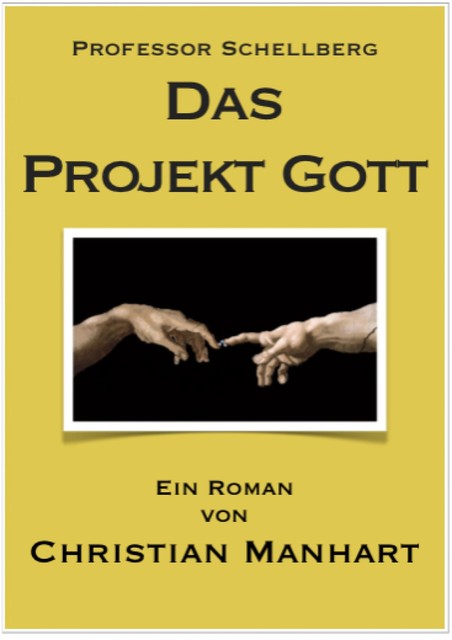 Das Projekt Gott, Christian Manhart