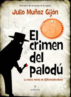 El Crimen Del Palodú, Julio Muñoz Gijón