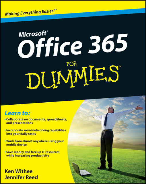 Office 365 For Dummies, Jennifer Reed, Ken Withee
