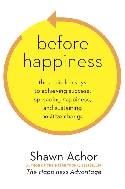 Before Happiness, Shawn Achor