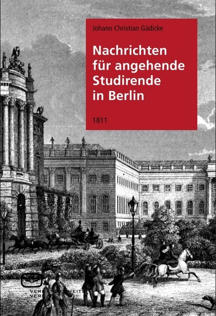 Nachrichten für angehende Studierende in Berlin, Johann Christian Gädicke