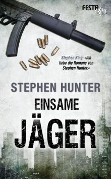 Einsame Jäger, Stephen Hunter