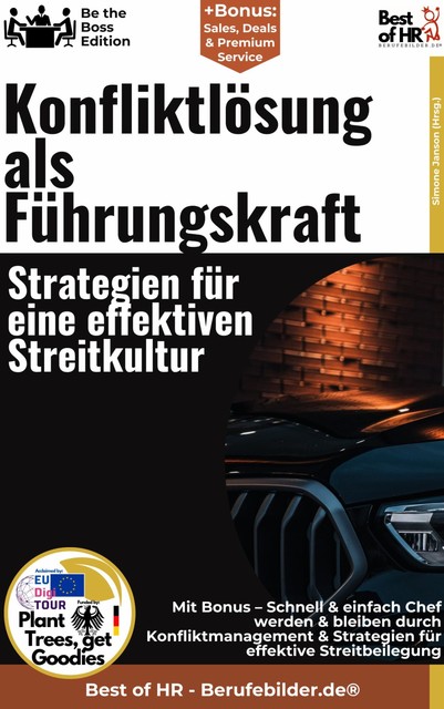 Konfliktlösung als Führungskraft – Strategien für eine effektiven Streitkultur, Simone Janson