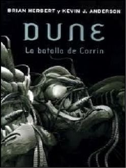 Dune – La Batalla De Corrin, Anderson Herbert, Kevin J. Brian