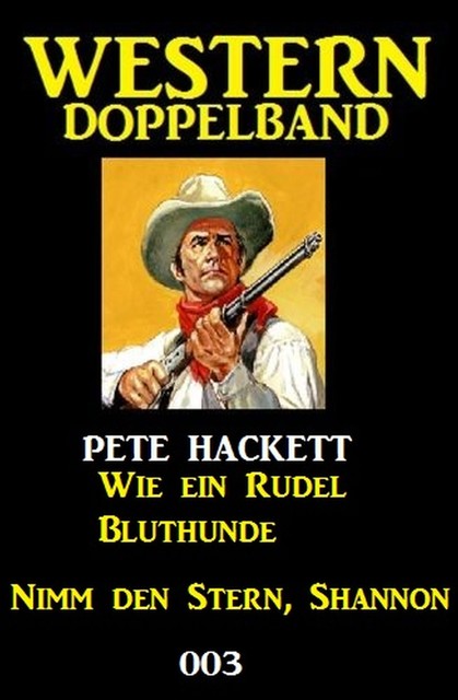 Western Doppelband 003, Pete Hackett