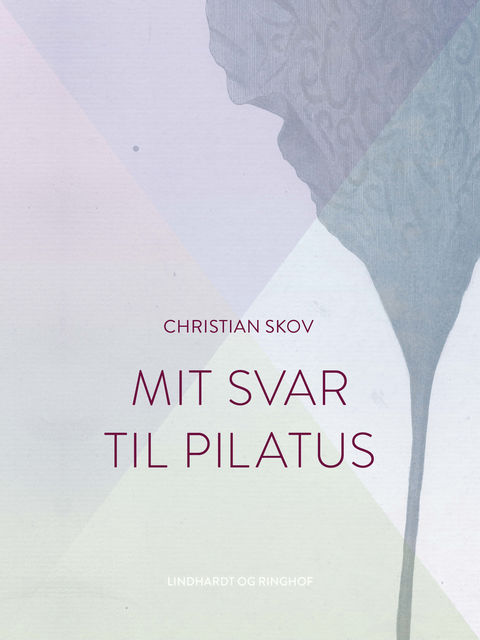 Mit svar til Pilatus, Christian Skov