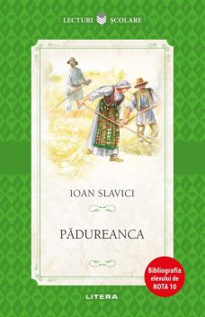 Pădureanca, Slavici Ioan
